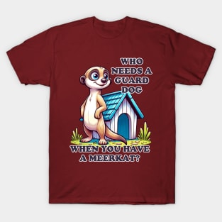 Vigilant Meerkat: The Watchful Protector T-Shirt
